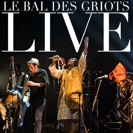 Album cover of Le bal des griots (Live)