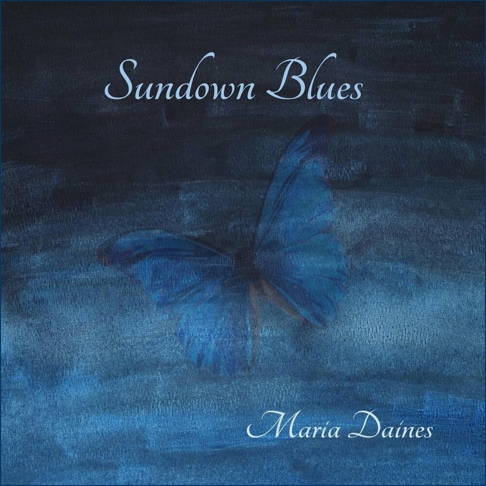 Maria blues. Maria Daines Sundown Blues 2022. Maria Daines Blues. Maria Daines - Sundown Blues (2022) 15r.