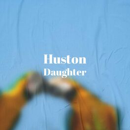 Album cover of Huston Daughter