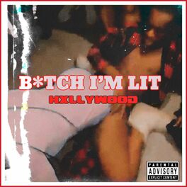 Album cover of BiTch I'm Lit