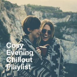 Album cover of Cosy Evening Chillout Playlist