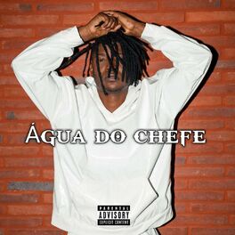 Album cover of Água do chefe