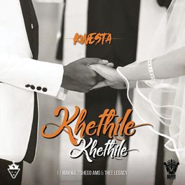 Album cover of Khethile Khethile (feat. Makwa, Tshego AMG & Thee Legacy)