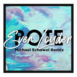 Album cover of Even Louder (Michael Schawel Remix)