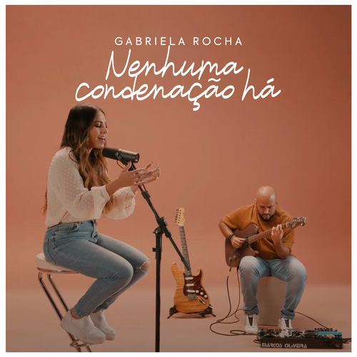 Música Nenhuma Condenação Há – Gabriela Rocha Mp3 download