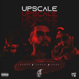 Album cover of Upscale (feat. Flenn, Skorap & Zedk)