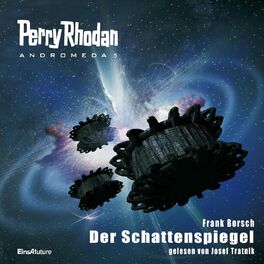 Album cover of Der Schattenspiegel - Perry Rhodan - Andromeda 5 (Ungekürzt)