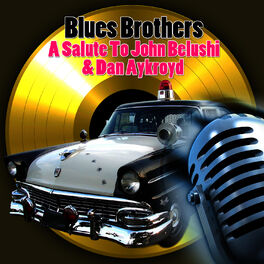 Album cover of Blues Brothers - A Salute To John Belushi & Dan Aykroyd