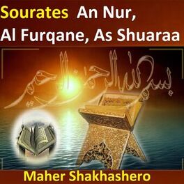 Album cover of Sourates An Nur, Al Furqane, As Shuaraa