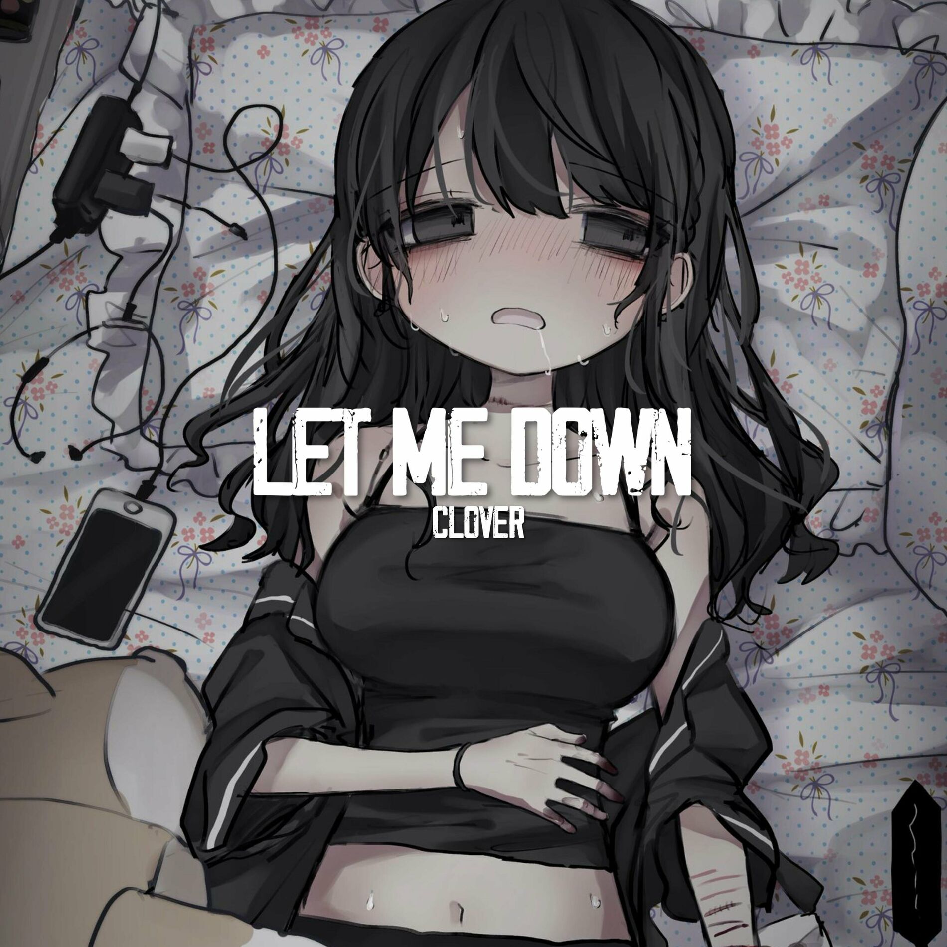 Clover! - Let Me Down!: lyrics and songs | Deezer