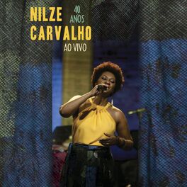 Album cover of Nilze Carvalho: 40 Anos (Ao Vivo)