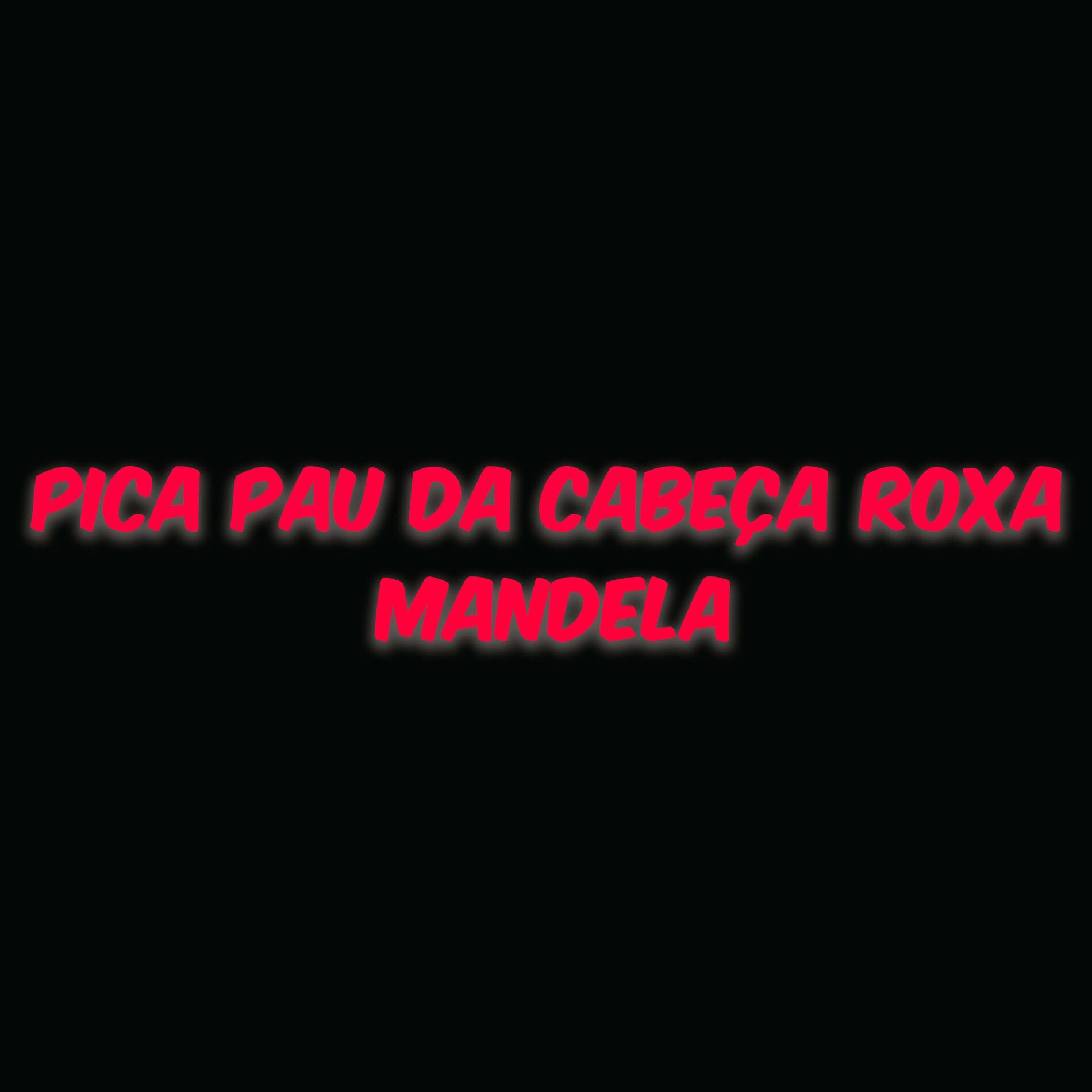 DJ Frajola - Pica Pau da Cabeça Roxa Mandela: letras y canciones |  Escúchalas en Deezer