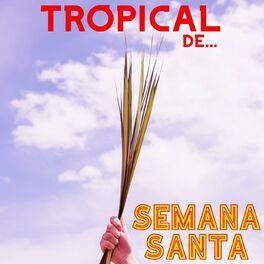 Album cover of Tropical De Semana Santa