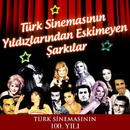 Album cover of Türk Sinemasının Yıldızlarından Eskimeyen Şarkılar