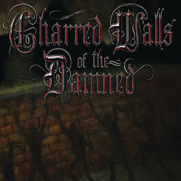 Album cover of Charred Walls Of The Damned