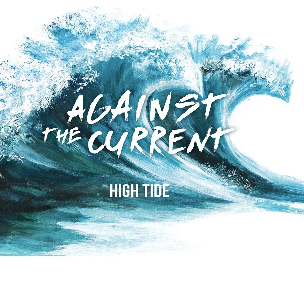 High tide перевод. High Tide. High Tide группа. Against the Tide. "Wildlight" "the Tide"album.