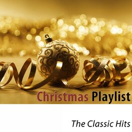 Album cover of Christmas Playlist (The Classic Hits) [Remastered]