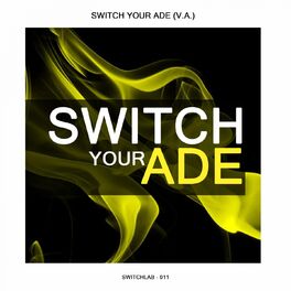 Album cover of Switch Your ADE