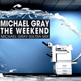 Album cover of The Weekend (Michael Gray Sultra Mix)