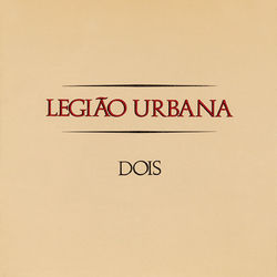 Legião Urbana – Dois 2007 CD Completo