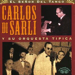 Album cover of El Señor del Tango. Carlos Di Sarli y Su Orquesta Típica.