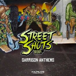 Album cover of Street Shots 2021: Garrison Anthems