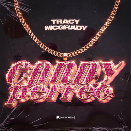 Tracy McGrady - Candy Perreo: letras de canciones | Deezer