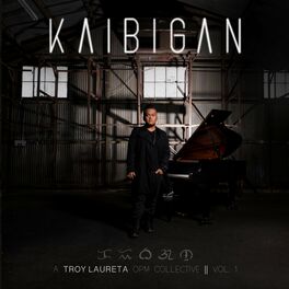 Album cover of Kaibigan: A Troy Laureta OPM Collective, Vol. 1