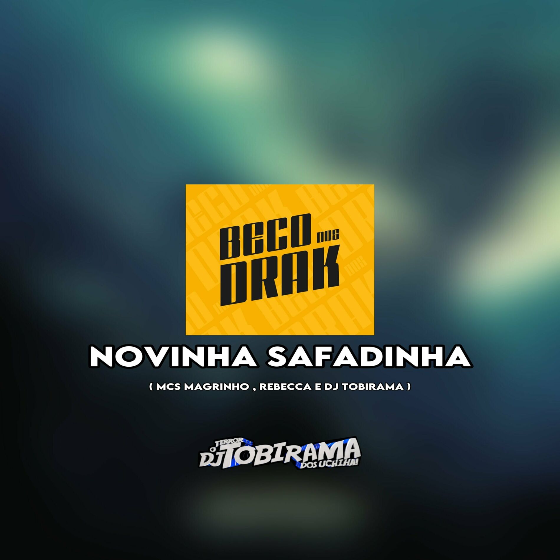 DJ Tobirama - NOVINHA SAFADINHA: letras e músicas | Deezer