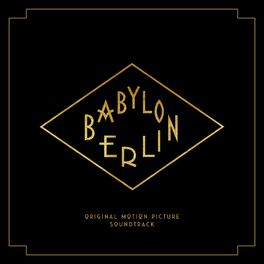 Album cover of Babylon Berlin (Music from the Original TV Series)