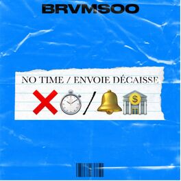 Album cover of No time / Envoi décaisse