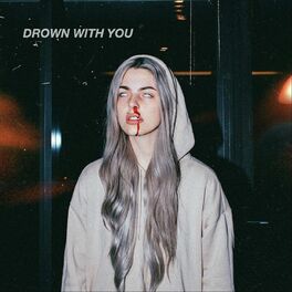 Album cover of Drown with You