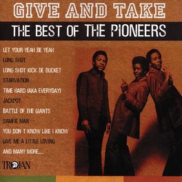 Album cover of Give and Take - The Best of The Pioneers