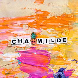 Cha Wilde albums songs playlists Listen on Deezer