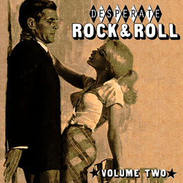 Album cover of Desperate Rock'n'roll Vol. 2, Rockin' Scorchin' Sizzlers