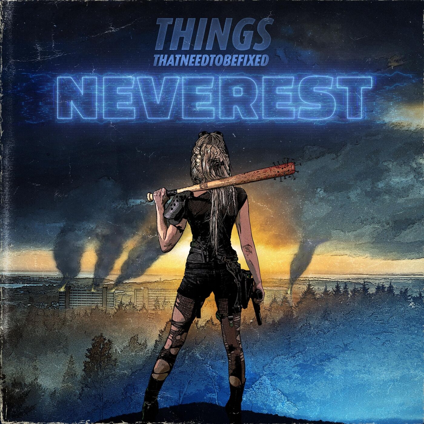 Things that need to be fixed neverest 2019 