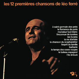 Album cover of Les 12 Premières Chansons De Léo Ferré