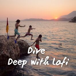 Album cover of Dive Deep with Lofi