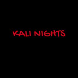 Album cover of Kali Nights