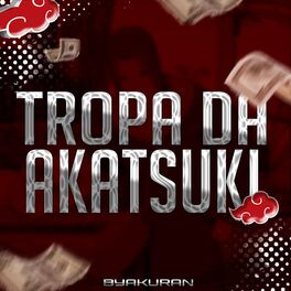 Album cover of A Tropa da Akatsuki
