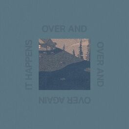 Album cover of It Happens Over and Over and Over Again