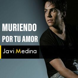 Javi Medina - Te Buscaré: lyrics and songs | Deezer