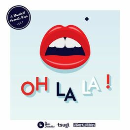 Album cover of Oh La La!, Vol. 1 (A Musical French Kiss)