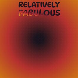 Album cover of Relatively Fabulous