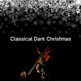 Album cover of Classical Dark Christmas