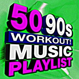 Album cover of 50 90s Workout! Music Playlist