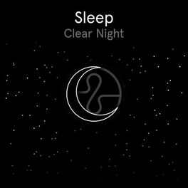 Album cover of Sleep: Clear Night