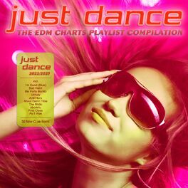 Album cover of Just Dance 2022 / 2023 (The EDM Charts Playlist Compilation)