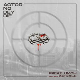 Album cover of Actor No Dey Die