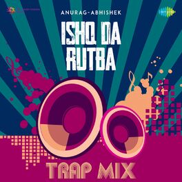 Album cover of Ishq da Rutba (Trap Mix)